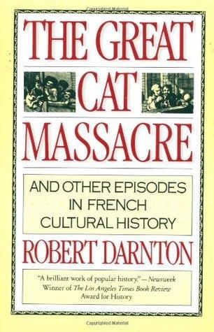 The Great Cat Massacre and Other Essays - Thryft