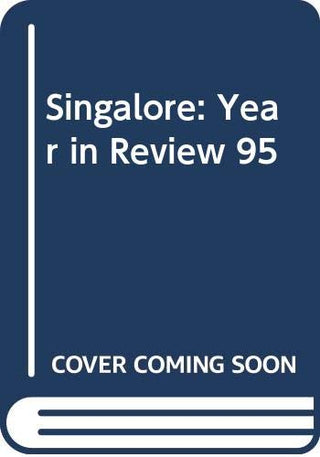 Singapore: The Year in Review