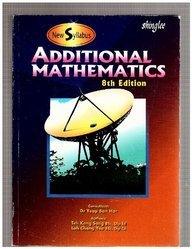 New Syllabus Additional Mathematics 8th (eighth) edition - Thryft