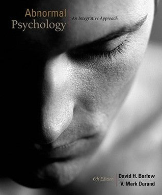Abnormal Psychology: An Integrative Approach
