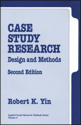 Case Study Research : Design and Methods
