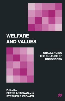 Welfare and Values: Challenging the Culture of Unconcern