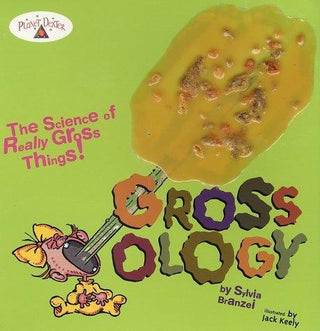 Grossology : The Science of Really Gross Things - Thryft