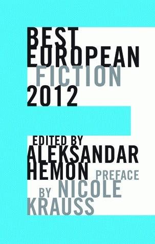 Best European Fiction 2012 (Best European Fiction) - Thryft