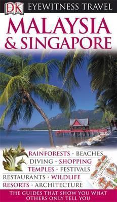 Malaysia & Singapore - Eyewitness Travel