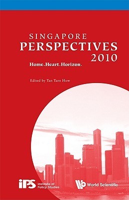 Singapore Perspectives 2010: Home.heart.horizon