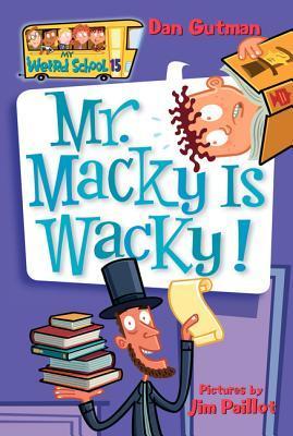 Mr. Macky Is Wacky! - My Weird School