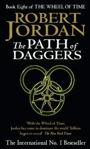 The Path Of Daggers : Book 8 of the Wheel of Time (soon to be a major TV series) - Thryft