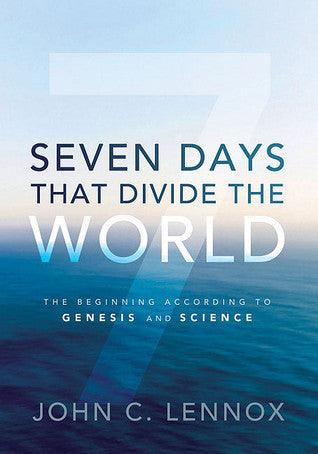 Seven Days That Divide the World : The Beginning According to Genesis and Science - Thryft