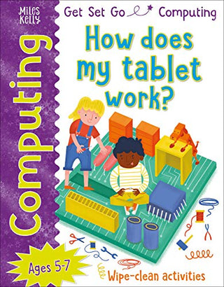 How Does My Tablet Work? Computing, Ages 5-7