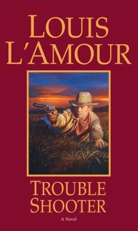 Trouble Shooter: A Novel