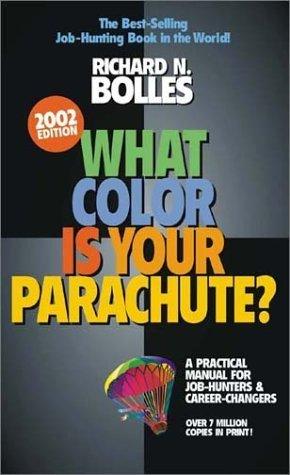 What Color is Your Parachute? 2002 : A Practical Manual for Job-hunters and Career Changers - Thryft