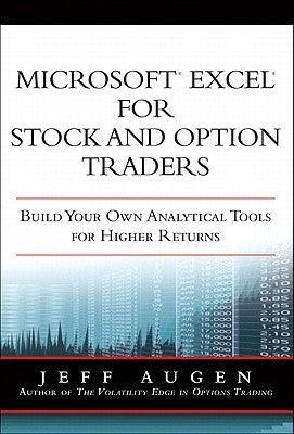 Microsoft Excel for Stock and Option Traders : Build Your Own Analytical Tools for Higher Returns - Thryft