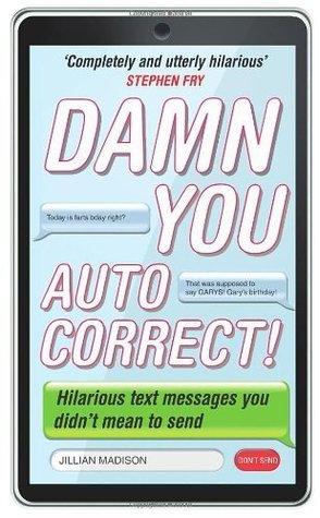 Damn You, Autocorrect! - Thryft