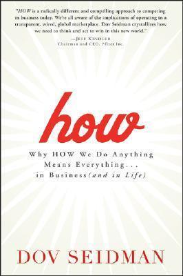 How : Why How We Do Anything Means Everything... in Business (and in Life) - Thryft