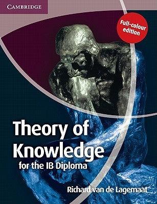 Theory Of Knowledge For The IB Diploma Full Colour Edition - Thryft