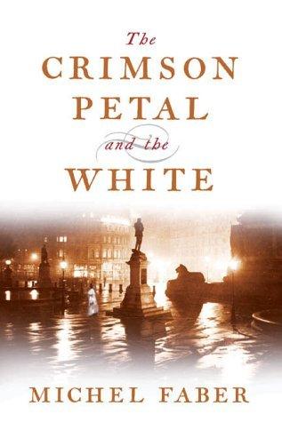 The Crimson Petal And The White - Thryft