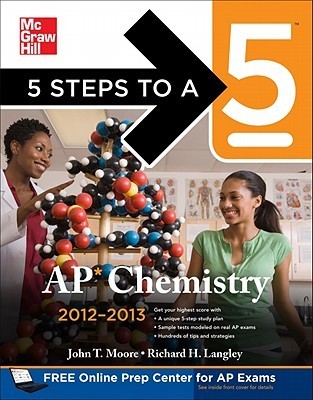 5 Steps to a 5 AP Chemistry, 2012-2013 Edition