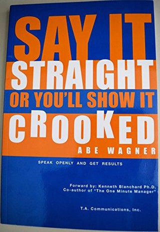 Say it Straight or Show it - Thryft