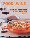 Food & Wine : An Entire Year of Recipes