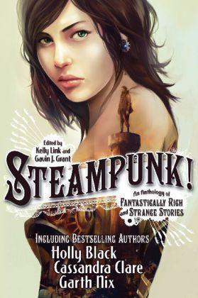 Steampunk! An Anthology of Fantastically Rich and Strange Stories - Thryft