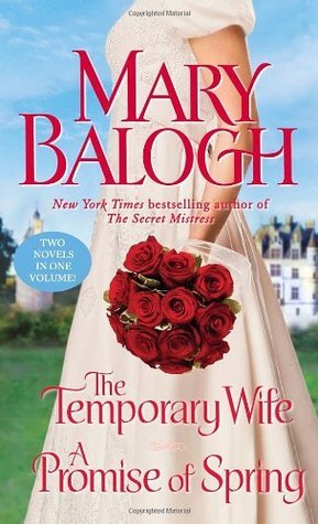The Temporary Wife/A Promise of Spring : Two Novels in One Volume