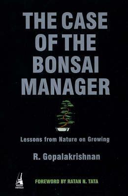 The Case of the Bonsai Manager: Lessons from Nature on Growing