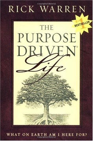 The Purpose-driven Life : What on Earth am I Here For?