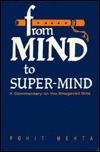 From Mind to Super Mind: A Commentary on the "Bhagavad Gita"