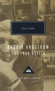 Rabbit Angstrom : The Four Novels: Rabbit, Run, Rabbit Redux, Rabbit is Rich, and Rabbit at Rest - Thryft