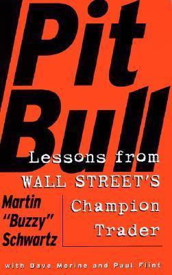 Pit Bull: Lessons from Wall Street's Champion Trader - Thryft