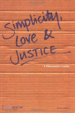 Simplicity, Love, and Justice: A Discussion Course