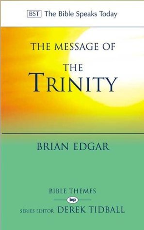 The Message of the Trinity: Life in God