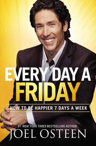 Every Day a Friday : How to Be Happier 7 Days a Week - Thryft