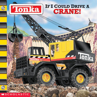 If I Could Drive a Crane!