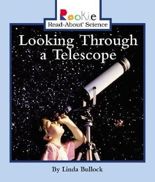 Looking Through a Telescope - Rookie Read-About Science