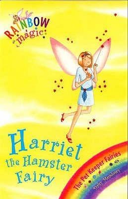 Rainbow Magic: Harriet the Hamster Fairy : The Pet Keeper Fairies Book 5 - Thryft