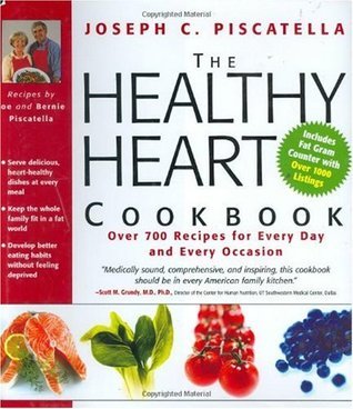 The Healthy Heart Cookbook : Over 700 Recipes for Every Day and Every Occasion