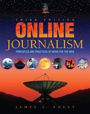 Online Journalism - Principles And Practices Of News For The Web - Thryft