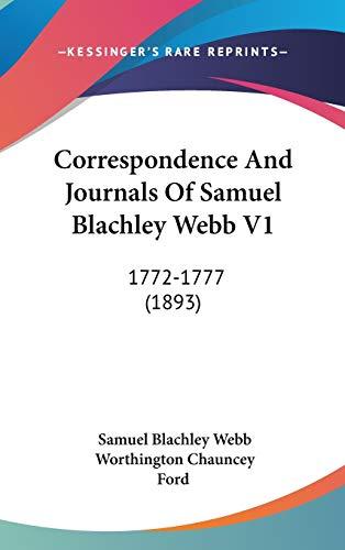 Correspondence and Journals of Samuel Blachley Webb V1 1772-1777 (1893) - Thryft