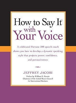 How to Say It with Your Voice