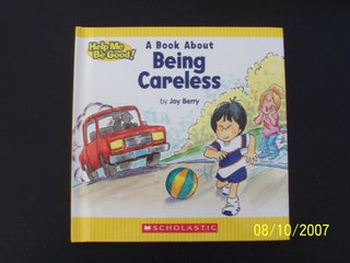 A Book About Being Careless - Help Me Be Good