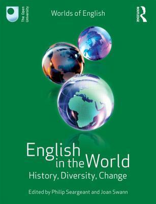 English in the World : History, Diversity, Change