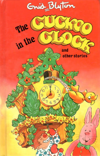 The Cuckoo in the Clock and Other Stories - Thryft