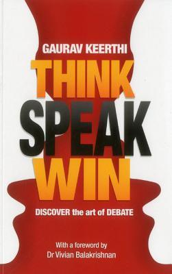 Think Speak Win : Discover the Art of Debate - Thryft
