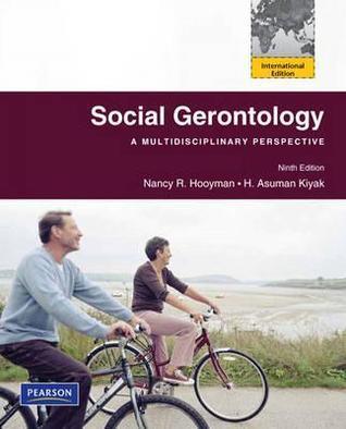 Social Gerontology : A Multidisciplinary Perspective: International Edition - Thryft