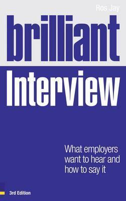 Brilliant Interview - What Employers Want To Hear And How To Say It - Thryft