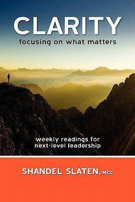 Clarity: Focusing on What Matters