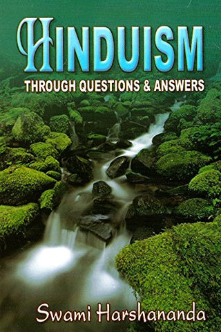 Hinduism Through Questions and Answers