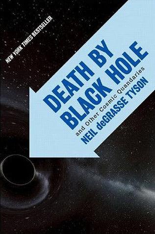 Death by Black Hole : And Other Cosmic Quandaries - Thryft